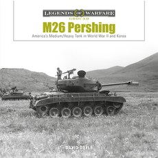 (영문도서) M26 Pershing: America's Medium/Heavy Tank in World War II and Korea Hardcover, Schiffer Publishing, English, 9780764366406