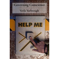 (영문도서)Governing Conscience: Constructing effective action plans for urgent safety calls Paperback, Verla Yarbrough, English, 9798869046291
