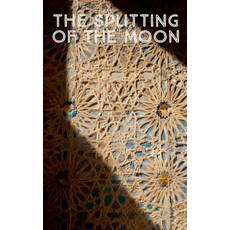 (영문도서) The Splitting of the Moon Paperback, Olyssipo, English, 9798230376071
