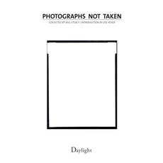 Photographs Not Taken: A Collection of Photographers' Essays Paperback, Daylight Books, English, 9780983231615