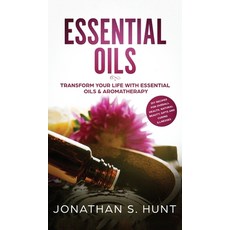 (영문도서) Essential Oils: Transform your Life with Essential Oils & Aromatherapy. DIY Recipes for Overa... Hardcover, Maria Fernanda Moguel Cruz, English, 9781646949687