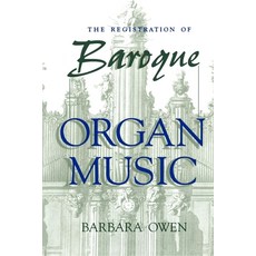 (영문도서) The Registration of Baroque Organ Music Paperback, Indiana University Press, English, 9780253210852