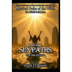 (英文圖書)Book 2: Sun Paths: Solar Magic and Rituals 平裝版, Independently Published, 英文