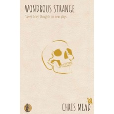 (영문도서) Wondrous Strange Paperback, Currency Press, English, 9781760627539