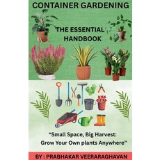 (英文圖書)Container Gardening - The Essential Handbook 平裝版, Prabhakar Veeraraghavan, 英文