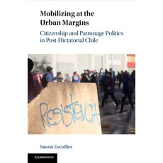 (영문도서) Mobilizing at the Urban Margins Paperback, Cambridge University Press, English, 9781009306928