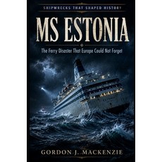 (英文圖書)MS Estonia: The Ferry Disaster That Europe Could Not Forget 平裝版, Independently Published, 英文