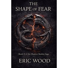 (영문도서)The Shape of Fear: Book II of the Shadow Realms Saga Paperback, Independently Published, English, 9798243317689