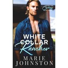 (영문도서) White Collar Rancher Paperback, Le Publishing, English, 9781951067076