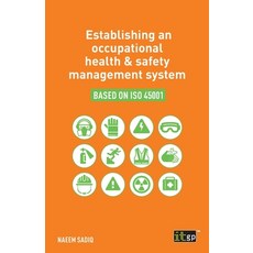 Establishing an occupational health & safety management system based on ISO 45001 Paperback, Itgp
