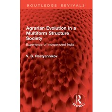 (영문도서)Agrarian Evolution in a Multiform Structure Society: Experience of Independent I... Paperback, Routledge, English, 9781032888545