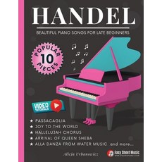 (영문도서)Handel - Beautiful Piano Songs for Late Beginners: 10 Famous Pieces: Passacaglia... Paperback, Independently Published, English, 9798262809288