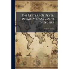 (영문도서)The Letters Of Peter Plymley Essays And Speeches Paperback, Nabu Press, English, 9781179566948