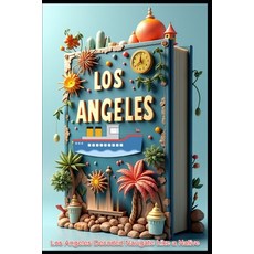 (영문도서)Los Angeles Decoded Navigate Like a Native: Complete City Companion. Paths Less... Paperback, Independently Published, English, 9798290773070
