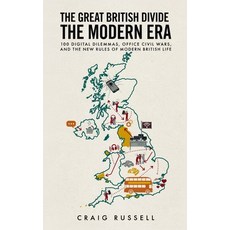 (영문도서)The Great British Divide: The Modern Era: 100 Digital Dilemmas Office Civil War... Paperback, Independently Published, English, 9798185059807