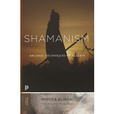 Shamanism: Archaic Techniques of Ecstasy Paperback, Princeton University Press