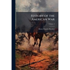 (英文書)History of the American War; Volume 3 平裝版, Nabu Press, 英文