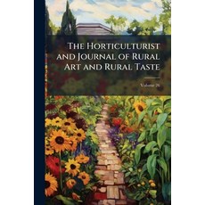 (英文圖書)The Horticulturist and Journal of Rural Art and Rural Taste Volume 26 平裝版, Nabu Press, 英文