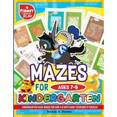 Mazes Books for Kids 7-9 with Many Exercises & Puzzles: Kindergarten Maze Book for Enhancing Mental ... Paperback, Createspace Independent Pub..., English, 9781725783911