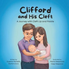 (영문도서) Clifford and His Cleft: A Journey with Cleft Lip and Palate Paperback, Keys to Communicate Speech ..., English, 9781763507142