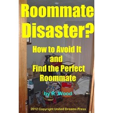 (英文圖書)Roommate Disaster? How to Avoid It and Find the Perfect Roommate 平裝版, Lulu.com, English