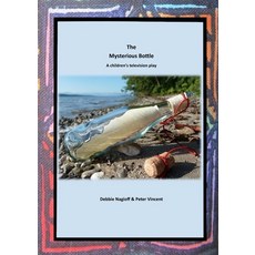(영문도서) The Mysterious Bottle: A Children's Television Play Paperback, Tsl Drama, English, 9781915660589