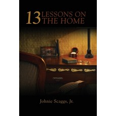 (영문도서)13 Lessons on the Home Paperback, Basic Bible Truths Publicat..., English, 9798295549465