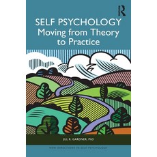 (영문도서) Self Psychology: Moving from Theory to Practice Paperback, Routledge, English, 9781032793115