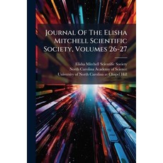 (영문도서)Journal Of The Elisha Mitchell Scientific Society Volumes 26-27 Paperback, Nabu Press, English, 9781273147852
