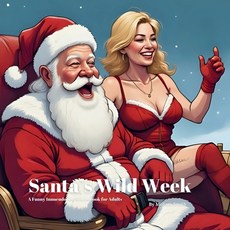 (英文圖書)Santa's Wild Week: A Funny Innuendo Christmas Book for Adults Secret Santa Gifts... 平裝版, Independently Published, 英文