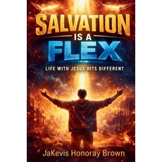 (영문도서)Salvation is a Flex: A Young Adult Biblical Commentary for New Believers the Br... Paperback, Independently Published, English, 9798279019502