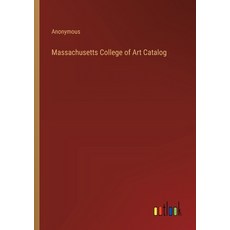 (영문도서) Massachusetts College of Art Catalog Paperback, Outlook Verlag, English, 9783385326378