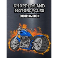 Choppers and Motorcycles Coloring Book Paperback, Independently Published, English, 9798676994839