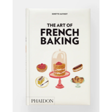 The Art of French Baking, Phaidon Press Ltd