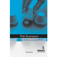 (영문도서)Risk Governance: Coping with Uncertainty in a Complex World Hardcover, English, 9781844072910, Routledge