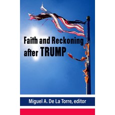 (영문도서) Faith and Reckoning After Trump Paperback, Orbis Books, English, 9781626984424