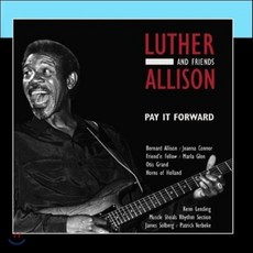 Luther Allison - Pay It Forward EU수입반, 1CD