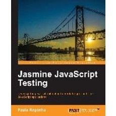 Jasmine JavaScript Testing, Packt Publishing