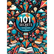(英文圖書)101 Secrets to Good Habits and Politeness: Timeless and Empowering Lessons for B... 精裝版, Outskirts Press, 英文