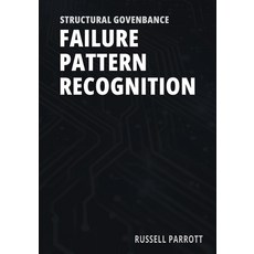 (영문도서)Structural Governance Failure Pattern Recognition: Identifying Recurrent Account... Paperback, Independently Published, English, 9798241332257