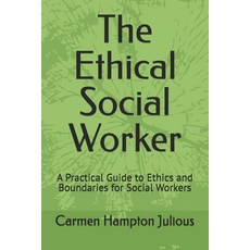 (英文圖書)The Ethical Social Worker: A Practical Guide to Ethics and Boundaries for Social... 平裝版, Independently Published, 英文
