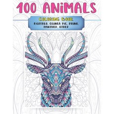 100 Animals - Coloring Book - Buffalo Guinea pig Rhino Panther other Paperback, Independently Published