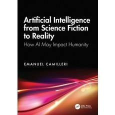 (英文圖書)Artificial Intelligence from Science Fiction to Reality: How AI May Impact Humanity 平裝版, CRC Press, 英文