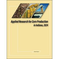 (영문도서)Applied Research for Corn Production in Indiana 2024 Paperback, Purdue University Press, English, 9781626712386
