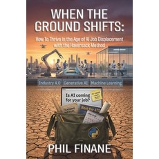 (英文圖書)When The Ground Shifts: How to Thrive in the Age of AI Job Displacement with the... 平裝版, Monard X Publishing, 英文