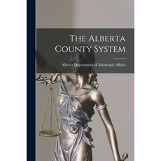 (영문도서) The Alberta County System Paperback, Hassell Street Press, English, 9781014487582
