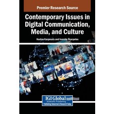 (영문도서)Contemporary Issues in Digital Communication Media and Culture Hardcover, IGI Global, English, 9798369387290
