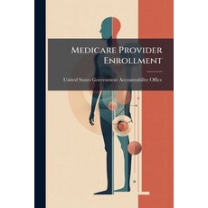 (영문도서)Medicare Provider Enrollment Paperback, Hutson Street Press, English, 9781024276954