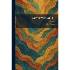 (영문도서)Most Women... Paperback, Tradd Street Press, English, 9781025421803 Tradd Street Press, English, 9781025421803
