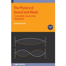 (영문도서) The Physics of Sound and Music Volume 1: A complete course text (Textbook) Hardcover, Institute of Physics Publis..., English, 9780750352109
